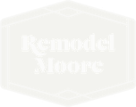 Remodel Moore